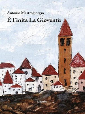 cover image of È Finita La Gioventù